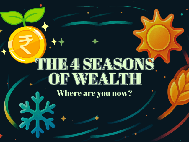 The 4 Seasons of Wealth – Where Are You Now?